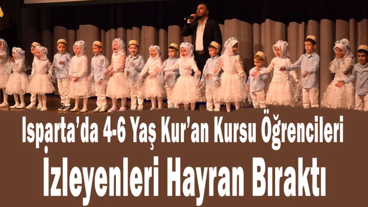 4-6 Yaş Kur&rsquo;an Kursu &Ouml;ğrencilerinden Duygu Dolu G&ouml;steri