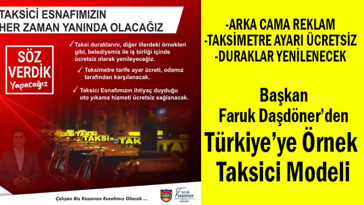 Başkan Faruk Daşdöner’den Türkiye’ye Örnek Taksici Modeli