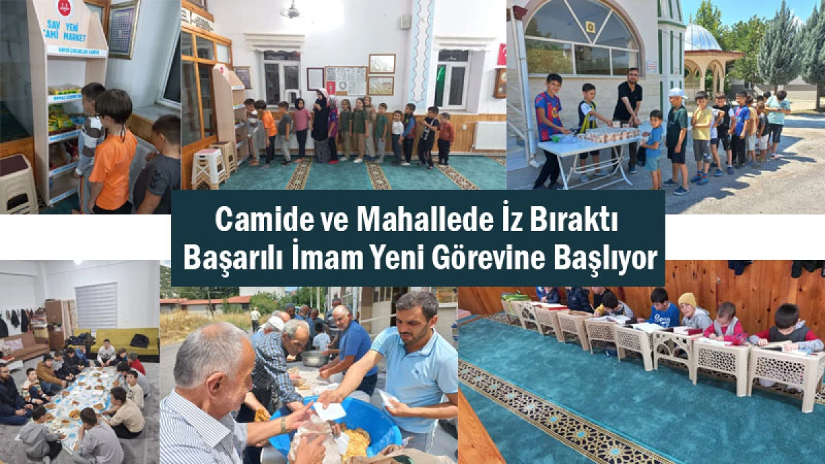 Camide ve Mahallede İz Bıraktı! Başarılı İmam Yeni Görevine Başlıyor