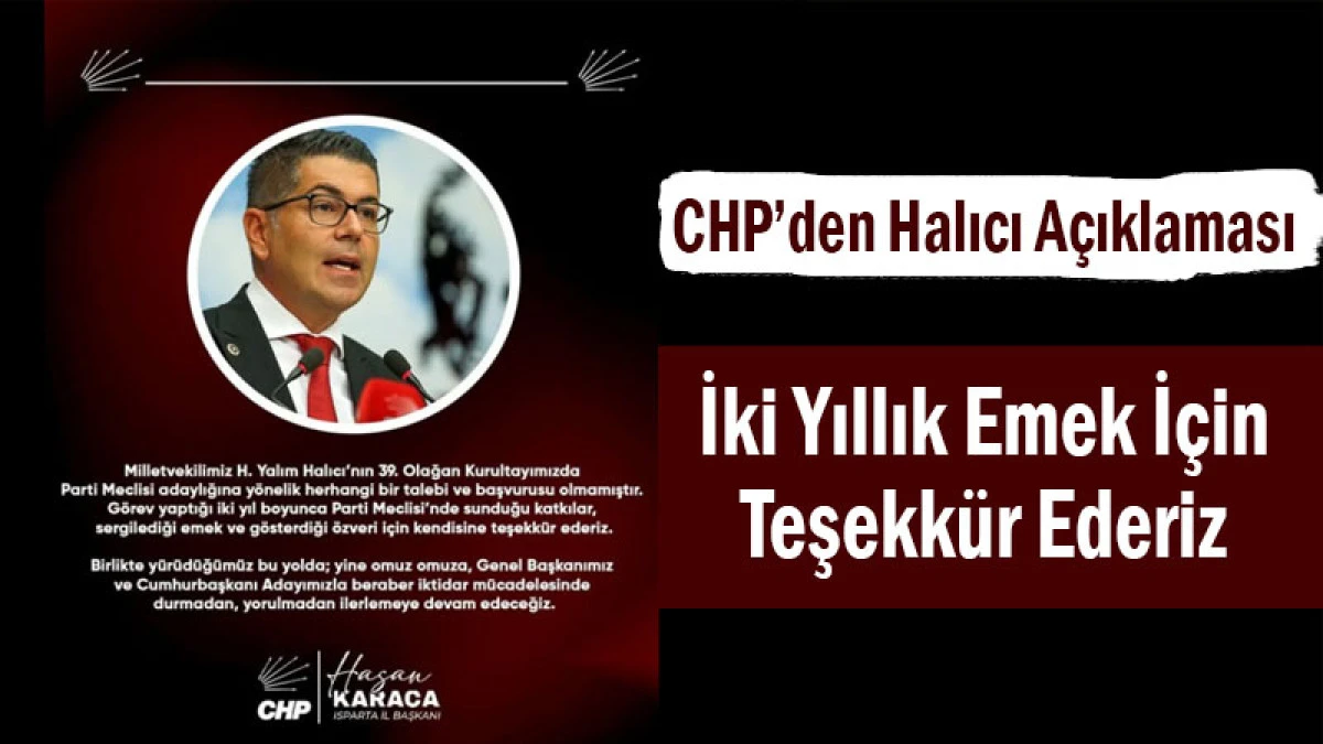 CHP&rsquo;den Halıcı A&ccedil;ıklaması: &ldquo;İki Yıllık Emek İ&ccedil;in Teşekk&uuml;r Ederiz&rdquo;