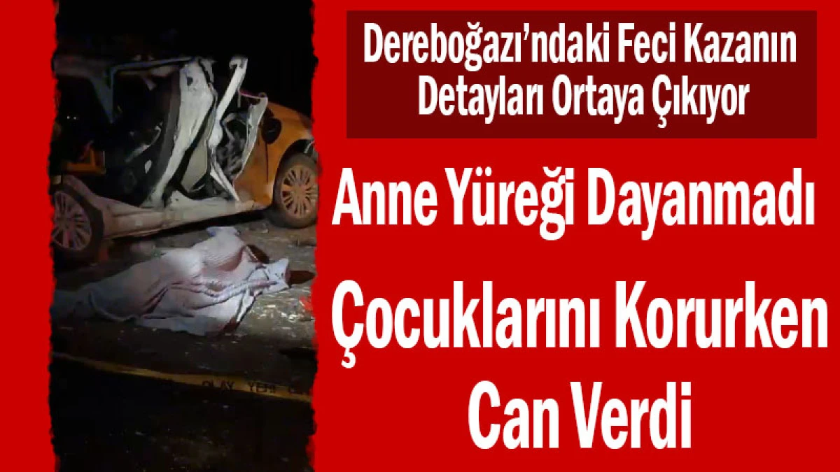 &Ccedil;ocuklarını Korumaya &Ccedil;alışan 26 Yaşındaki Anne Hayatını Kaybetti