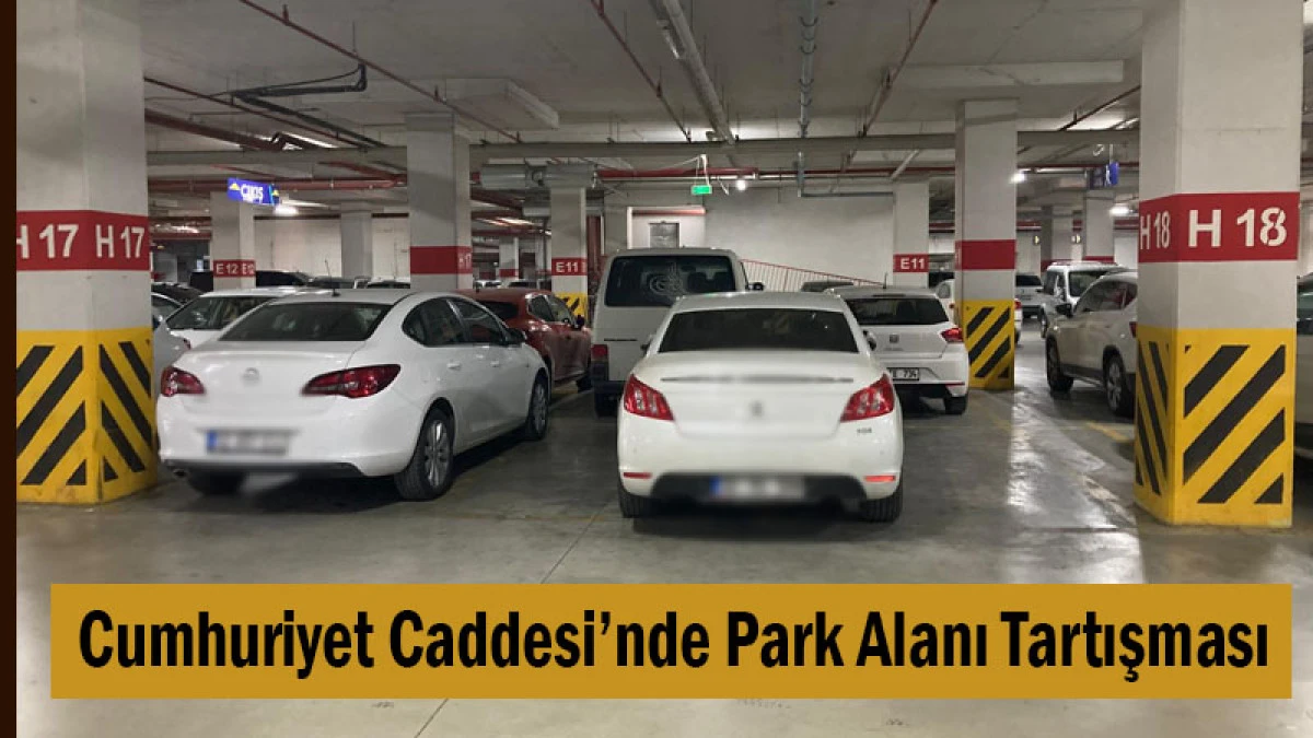 Cumhuriyet Caddesi’nde Park Alanı Tartışması