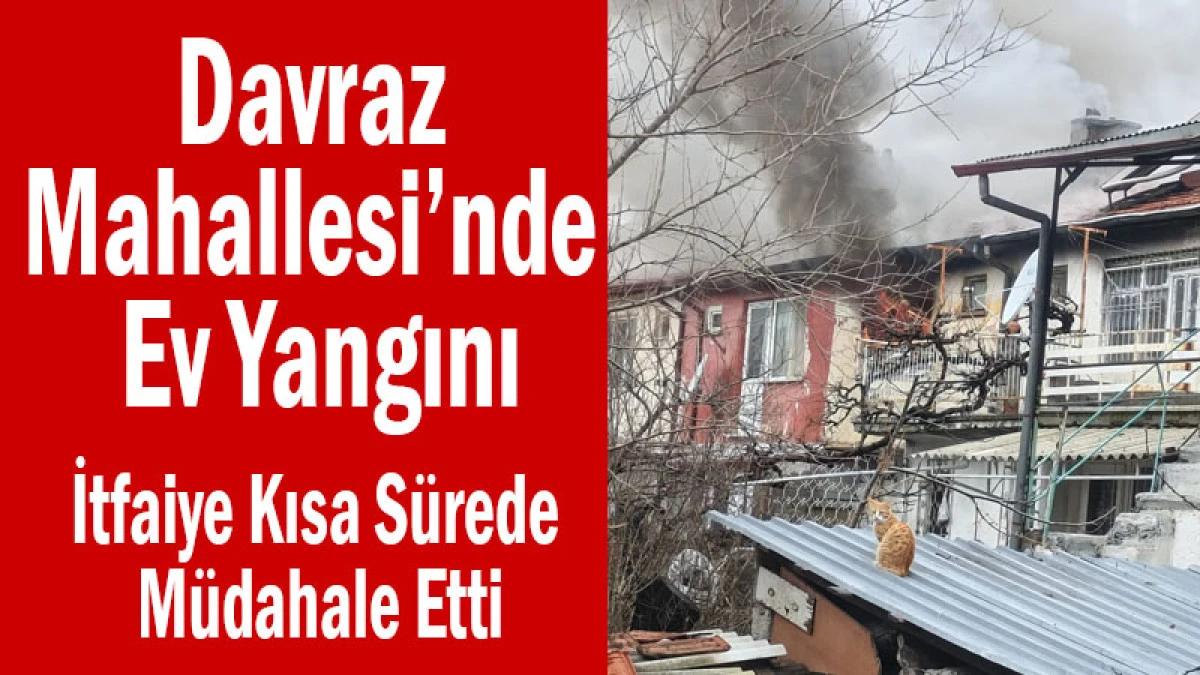 Davraz Mahallesi&rsquo;nde Ev Yangını! İtfaiye Kısa S&uuml;rede M&uuml;dahale Etti