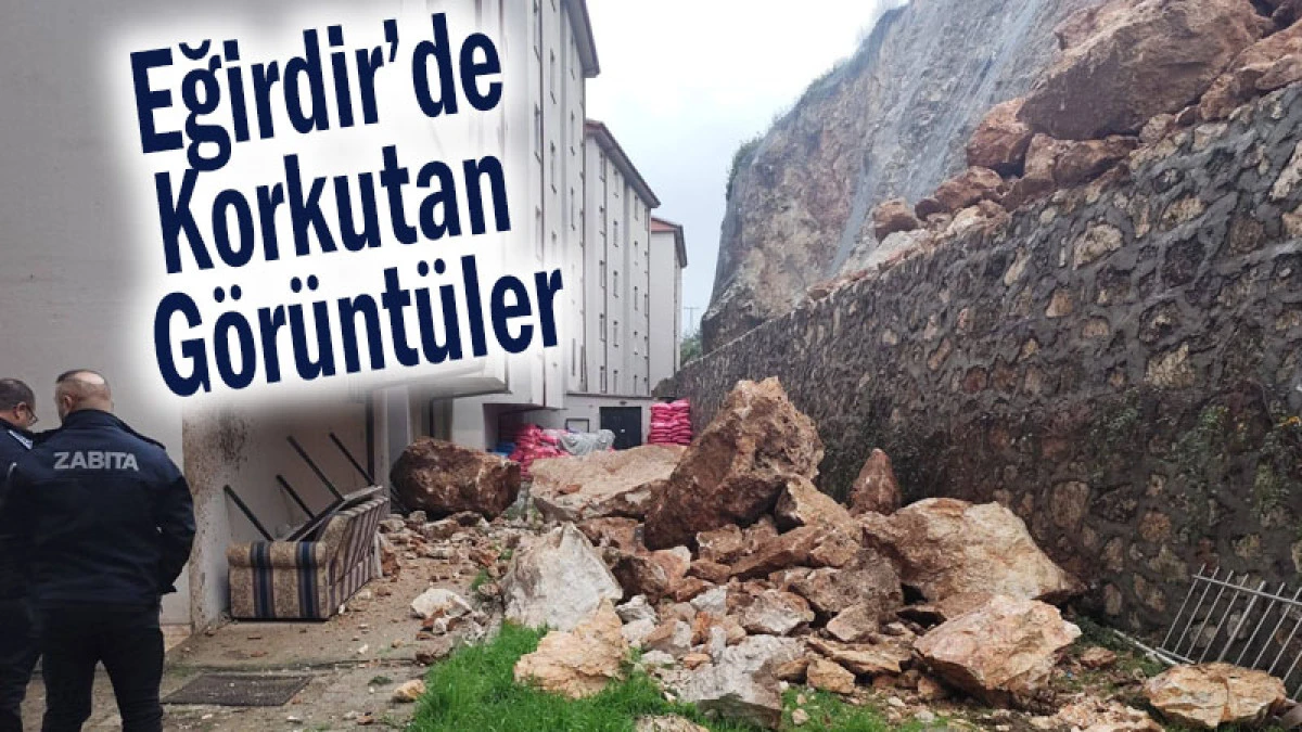 Eğirdir&rsquo;de Korkutan G&ouml;r&uuml;nt&uuml;ler! Kaya Par&ccedil;aları Temizlendi