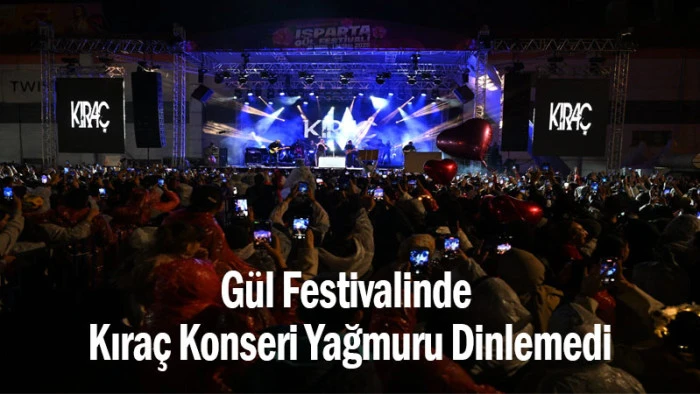 Gül Festivalinde Kıraç Konseri Yağmuru Dinlemedi
