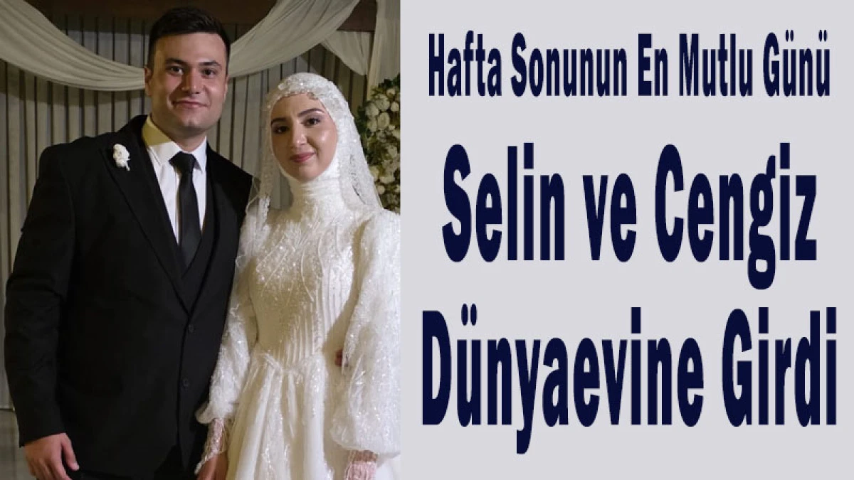 Hafta Sonunun En Mutlu G&uuml;n&uuml;! Selin ve Cengiz D&uuml;nyaevine Girdi
