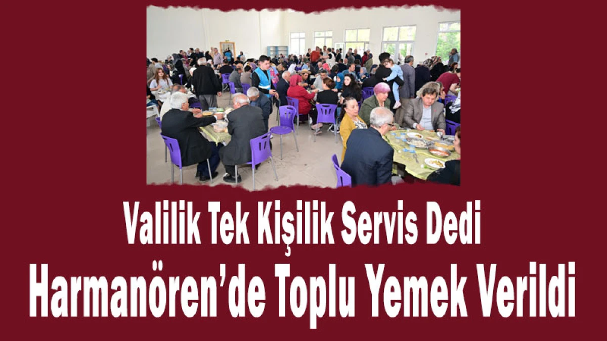 Harman&ouml;ren&rsquo;deki Programda Toplu Yemek İkramı Dikkat &Ccedil;ekti