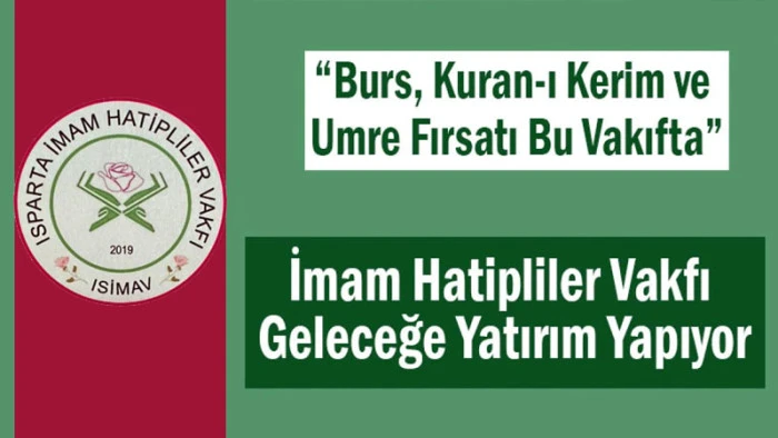 Isparta İmam Hatipliler Vakfı, Eğitime ve Başarıya Destek Vermeye Devam Ediyor