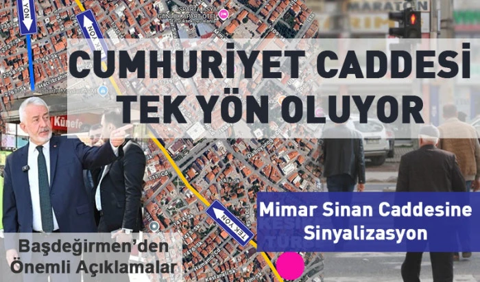 Isparta’da Büyük Trafik Hamlesi: Cumhuriyet Tek Yön, Mimar Sinan’a Sinyalizasyon!