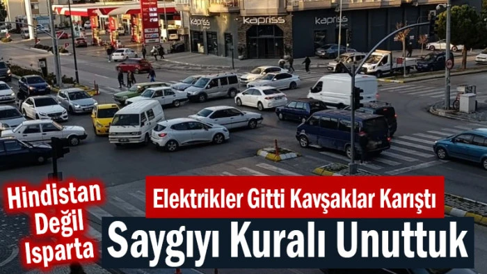Isparta’da Elektrikler Gitti Kavşaklar Karıştı