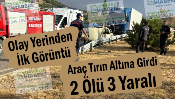 Isparta’da Feci Kaza! Araç Tırın Altına Girdi, 2 Ölü 3 Yaralı