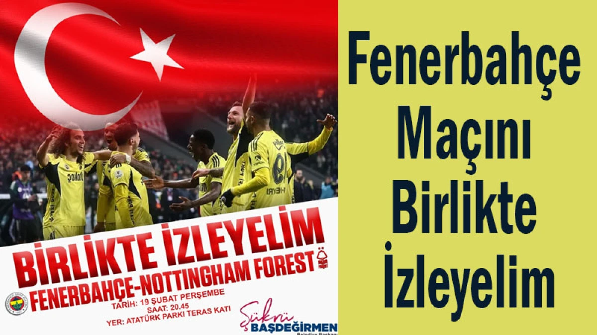 Isparta'da Fenerbah&ccedil;e ma&ccedil;ını birlikte izleyelim