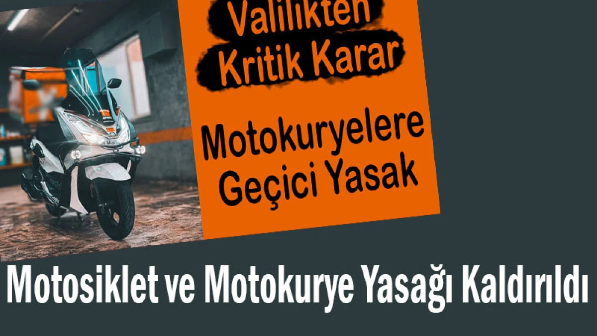 Isparta&rsquo;da Motosiklet ve Motokurye Yasağı Kaldırıldı