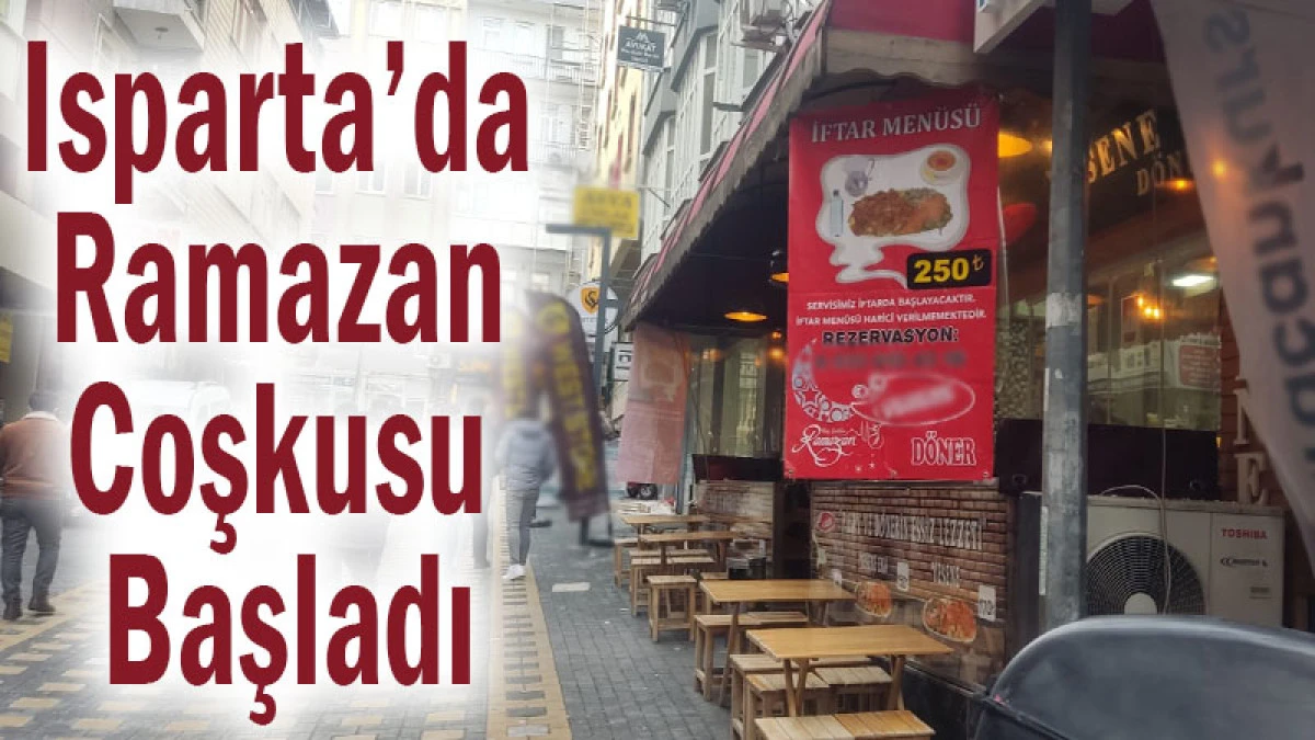 Isparta&rsquo;da Ramazan Coşkusu Başladı