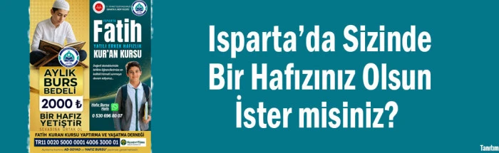 Isparta&rsquo;da Sizinde Bir Hafızınız Olsun İster misiniz?