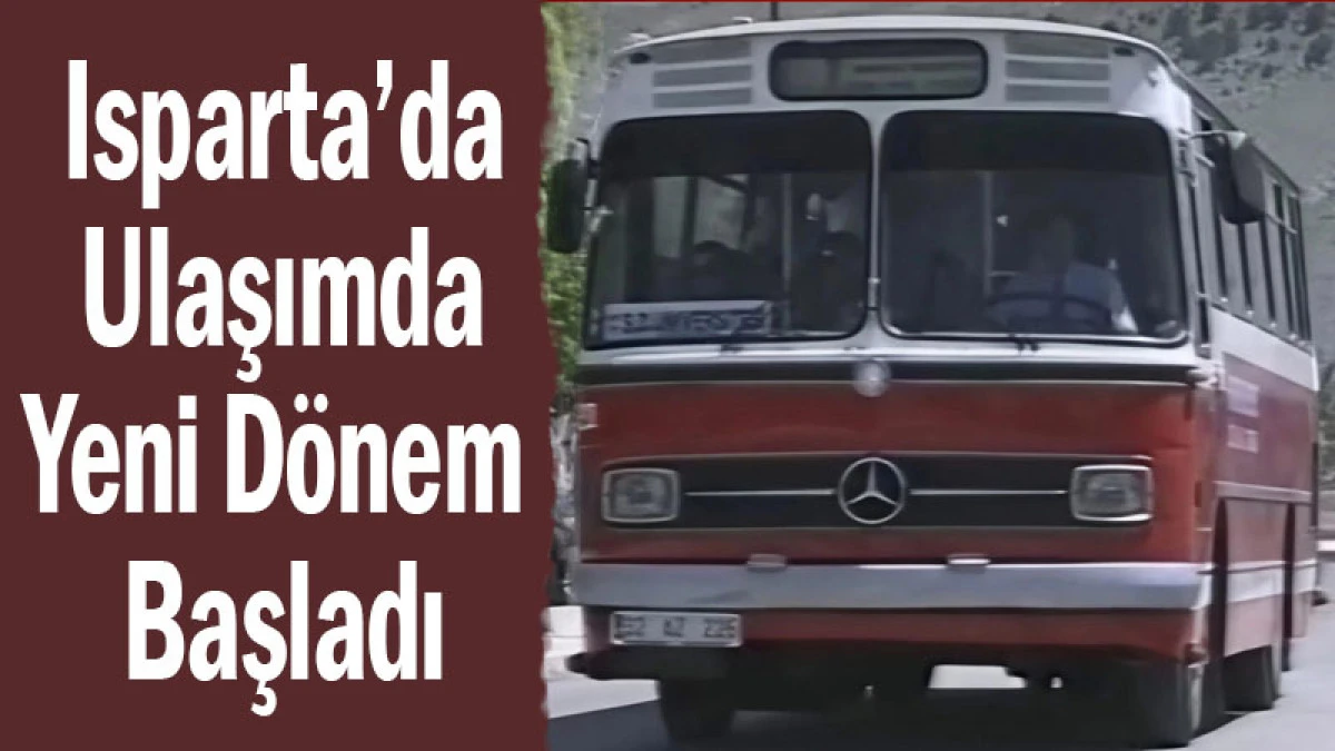 Isparta&rsquo;da O Hatlara Hafta Sonu D&uuml;zenlemesi