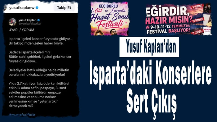 Isparta&rsquo;daki Konserlere Tepki: &ldquo;Kimse Yeter Artık Demeyecek mi?&rdquo;