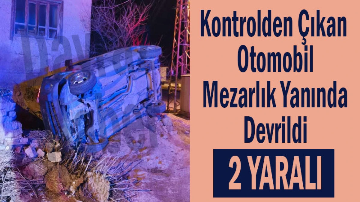 Kontrolden &Ccedil;ıkan Otomobil Mezarlık Yanında Devrildi! 2 Yaralı