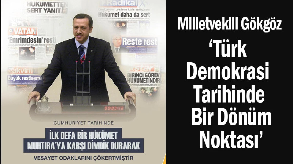 Milletvekili Gökgöz: 