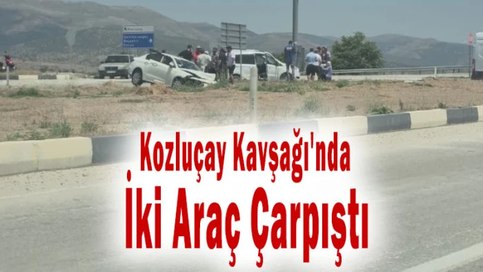 Son Dakika: Kozlu&ccedil;ay Kavşağı'nda İki Ara&ccedil; &Ccedil;arpıştı