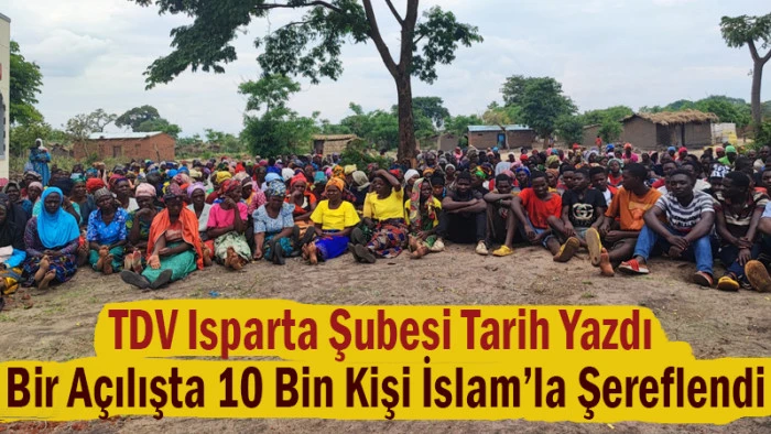 TDV Isparta Şubesi Tarih Yazdı! Bir Açılışta 10 Bin Kişi İslam’la Şereflendi