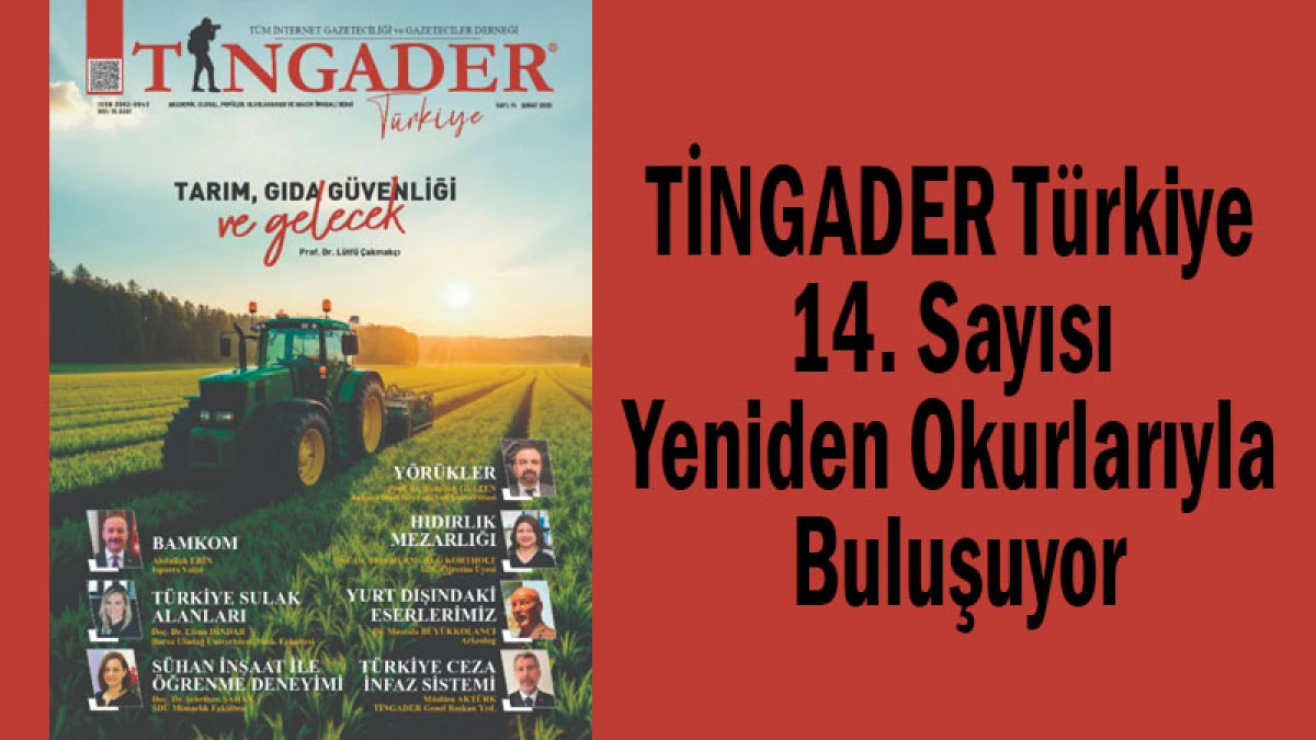 TİNGADER T&uuml;rkiye 14. Sayısı Yeniden Okurlarıyla Buluşuyor