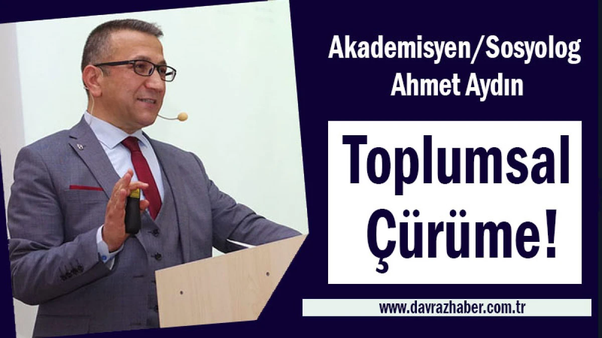 Toplumsal &Ccedil;&uuml;r&uuml;me!