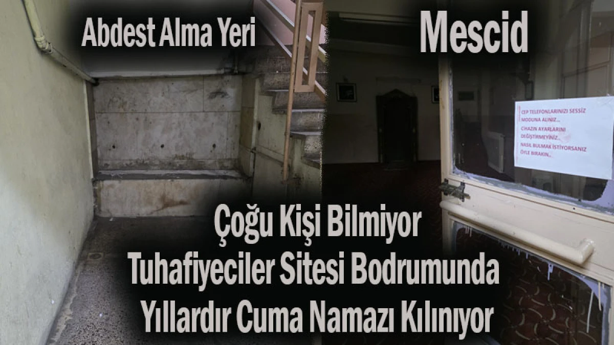 Tuhafiyeciler Sitesi&rsquo;nde Yıllardır Cuma Namazı Kılınıyor