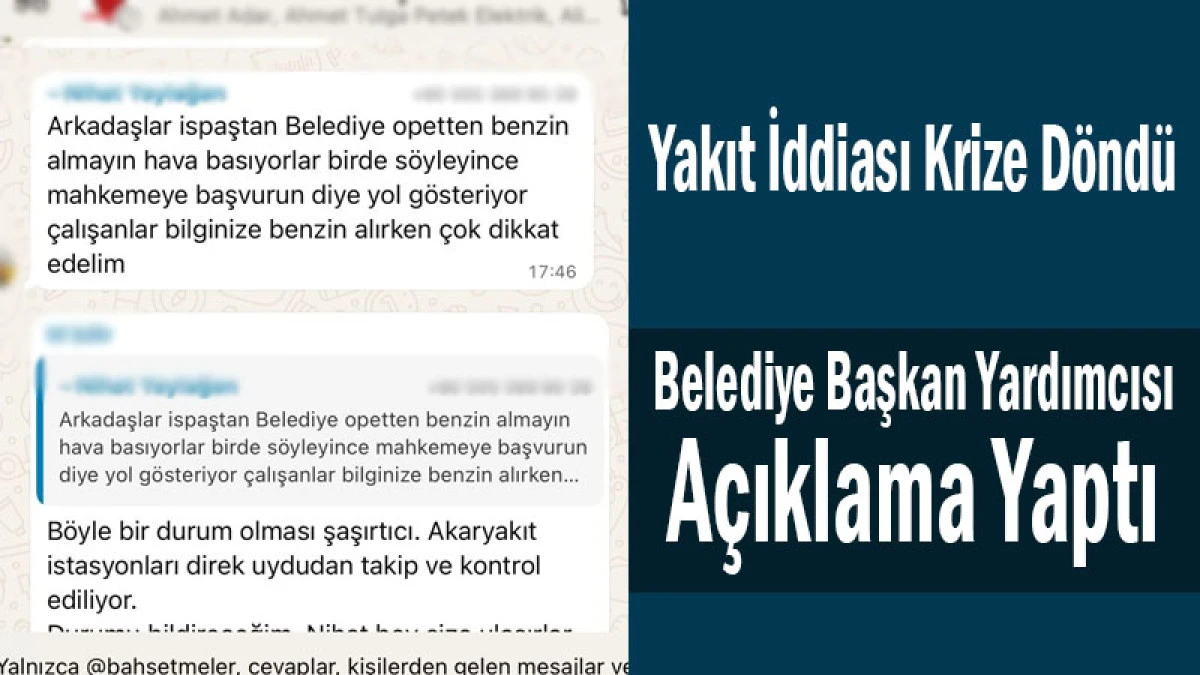 Yakıt İddiası Krize Döndü! Belediye Başkan Yardımcısı Açıklama Yaptı